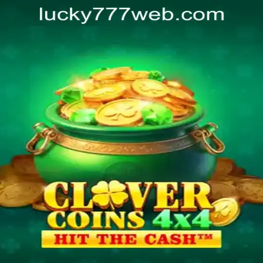 Unveiling CloverCoins4x4: A New Gem from Lucky 777 Casino