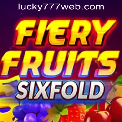 Explore FieryFruitsSixFold at Lucky 777 Casino - A Guide to Winning Big