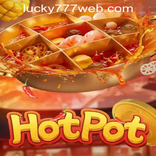Exploring the Exciting World of Hotpot Game with Lucky 777 Casino Login