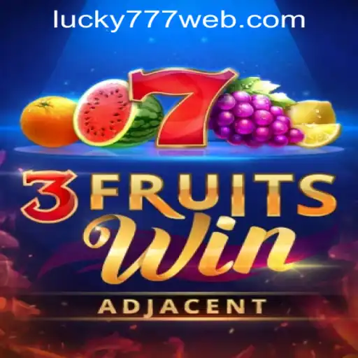 Experience the Thrills of 3FruitsWin at Lucky 777 Casino