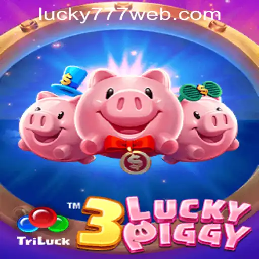 Discover the Exciting World of 3LUCKYPIGGY at Lucky 777 Casino