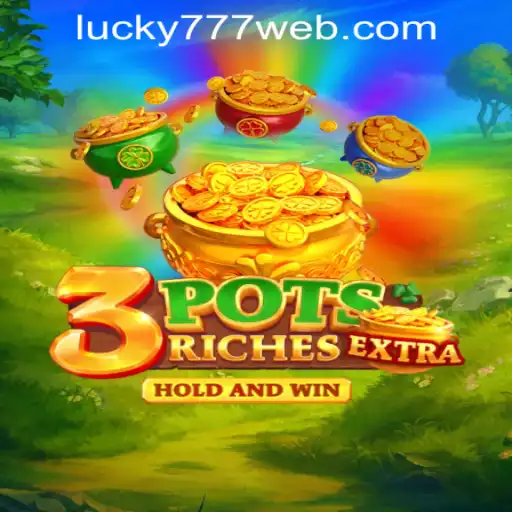 Exploring the Exciting World of 3potsExtra at Lucky 777 Casino