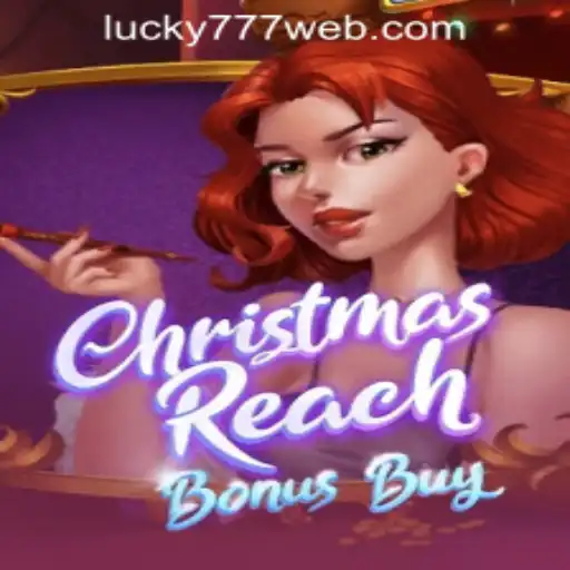Unveiling ChristmasReachBonusBuy in the World of Lucky 777 Casino