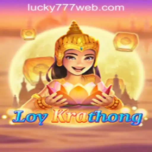 Exploring LoyKrathong and the Allure of Lucky 777 Casino Login