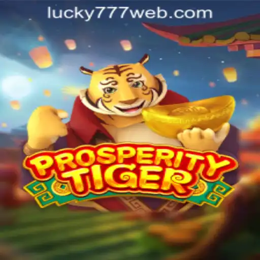 Discover the Excitement of ProsperityTiger: A Lucky 777 Casino Experience